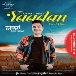 Kamal Heer released his/her new Punjabi song Yaadan Pind Dian