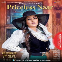 Anmol Gagan Maan released his/her new Punjabi song Priceless Naar