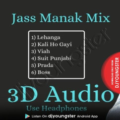 Jass Manak released his/her new Punjabi song Mashup 3D Song