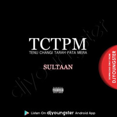 Sultaan released his/her new Punjabi song Tctpm