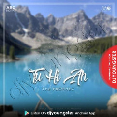 The Prophec released his/her new Punjabi song Tu Hi Ah