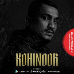 Kohinoor Divine song download