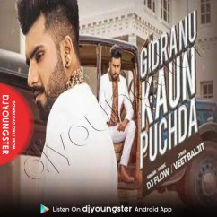 Dj Flow released his/her new Punjabi song Gidra Nu Kaun Puchda