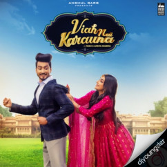Preetinder released his/her new Punjabi song Viah Nai Karauna
