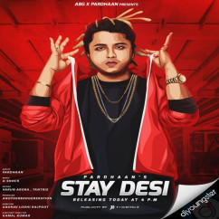 Pardhaan released his/her new Punjabi song Stay Desi