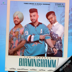 The Landers released his/her new Punjabi song Birminghamm