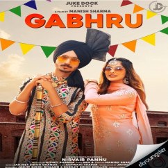 Nirvair Pannu released his/her new Punjabi song Gabhru