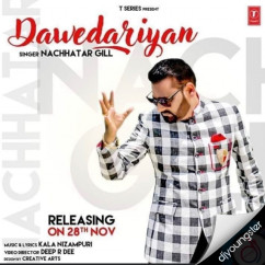 Nachhatar Gill released his/her new Punjabi song Davedariyan