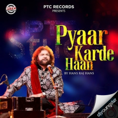 Hans Raj Hans released his/her new Punjabi song Pyaar Karde Haan