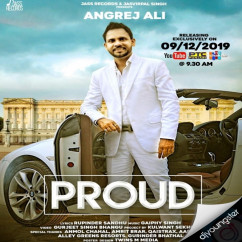 Angrej Ali released his/her new Punjabi song Proud