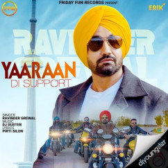Ravinder Grewal released his/her new Punjabi song Yaaraan Di Support