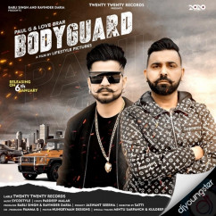Paul G released his/her new Punjabi song Bodyguard ft Love Brar
