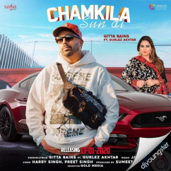 Gitta Bains released his/her new Punjabi song Chamkila Sun Di