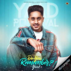 Yaad released his/her new Punjabi song Do You Remember