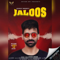Lovely Noor released his/her new Punjabi song Jaloos