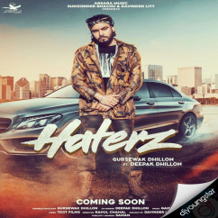Gursewak Dhillon released his/her new Punjabi song Haterz