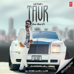 Ladi Singh released his/her new Punjabi song Taur Tere Bai Di