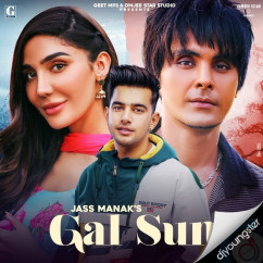 Jass Manak released his/her new Punjabi song Gal Sun