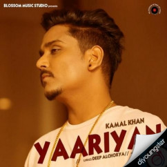 Kamal Khan released his/her new Punjabi song Yaariyan