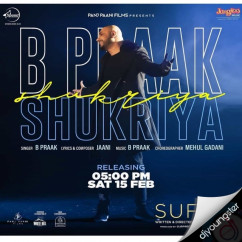 B Praak released his/her new Punjabi song Shukriya