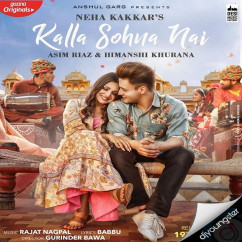 Neha Kakkar released his/her new Punjabi song Kalla Sohna Nai