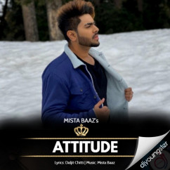 Mista Baaz released his/her new Punjabi song Attitude