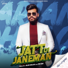 Arjan Dhillon released his/her new Punjabi song Jatt Di Janeman