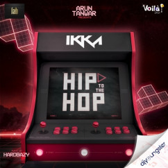 Ikka released his/her new Punjabi song Hip To The Hop
