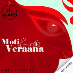 Amit Trivedi released his/her new Hindi song Moti Veraana