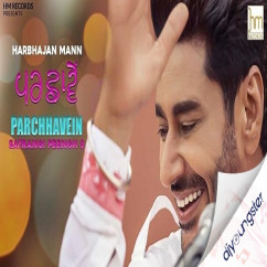 Harbhajan Mann released his/her new Punjabi song Parchhavein
