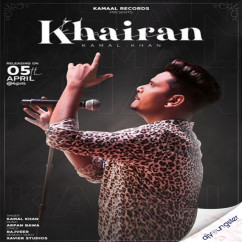 Kamal Khan released his/her new Punjabi song Khairan