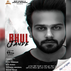 Lakshh released his/her new Punjabi song Bhul Jande