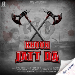 Gurj Sidhu released his/her new Punjabi song Khoon Jatt Da