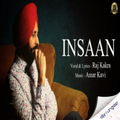 Raj Kakra released his/her new Punjabi song Insaan