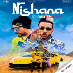 Nishana ft Bohemia song download by Jazzy B