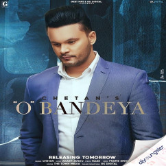Chetan released his/her new Punjabi song O Bandeya