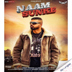 Jimmy Wraich released his/her new Punjabi song Naam Sunke