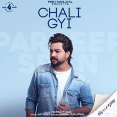 Pardeep Sran released his/her new Punjabi song Chali Gyi