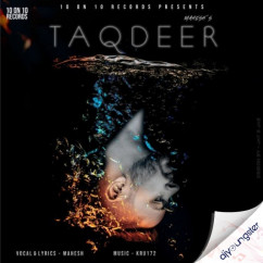 Mahesh released his/her new Punjabi song Taqdeer