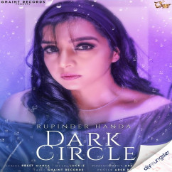Rupinder Handa released his/her new Punjabi song Dark Circle