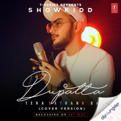 ShowKidd released his/her new Punjabi song Dupatta Tera Satrang Da