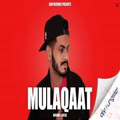 Abraam released his/her new Punjabi song Mulaqaat