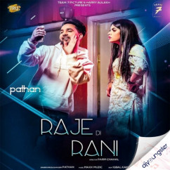 Pathan released his/her new Punjabi song Raje Di Rani