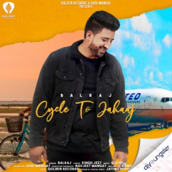 Balraj released his/her new Punjabi song Cycle To Jahaaj