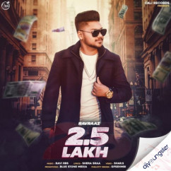 Ravraaz released his/her new Punjabi song 2.5 Lakh