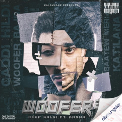 Deep Kalsi released his/her new Punjabi song Woofer 2