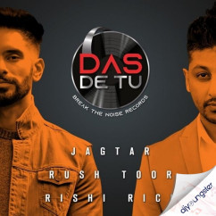 Jagtar released his/her new Punjabi song Das De Tu