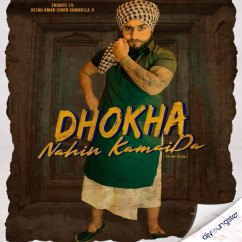 Dhokha Nahin Kamai Da song download by Khan Saab