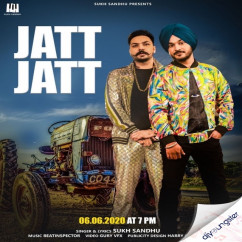Sukh Sandhu released his/her new Punjabi song Jatt Jatt