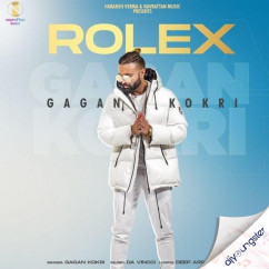 Gagan Kokri released his/her new Punjabi song Rolex
